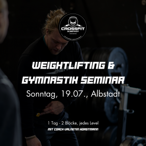 1 Tage Weightlifting & Gymnastik Seminar x CrossFit Albstadt